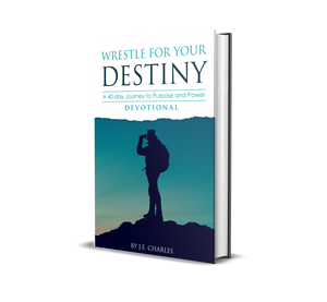 Open image in slideshow, Wrestle for Your Destiny Devotional A 40-Day Journey to Purpose and Power
