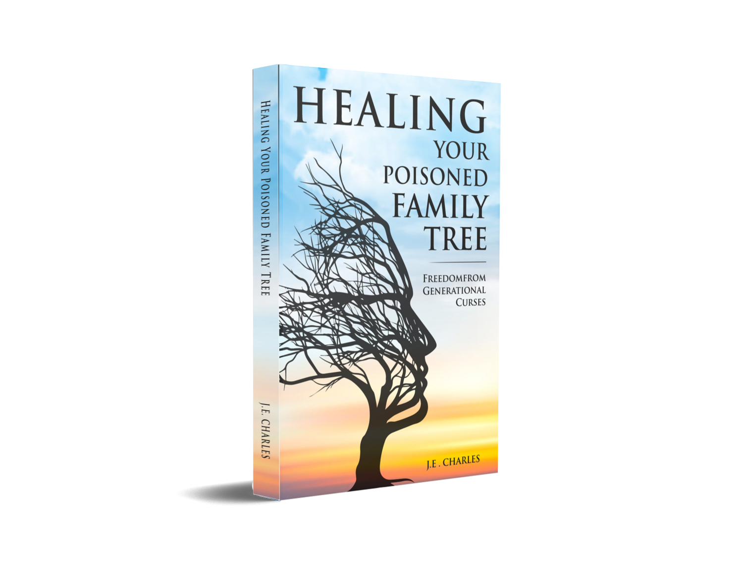 Healing Your Poisoned Family Tree: Freedom from Generational Curses